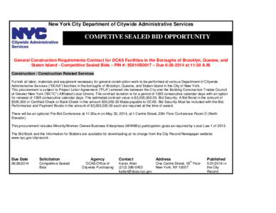 New York City Department of Citywide Administrative Services  COMPETIVE SEALED BID OPPORTUNITY General Construction Requirements Contract for DCAS Facilities in the Boroughs of Brooklyn, Queens, and Staten Island - Compe