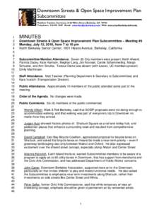 Downtown Streets & Open Space Improvement Plan Subcommittee Matthew Taecker, Secretary, 2120 Milvia Street, Berkeley, CA[removed]Telephone: [removed]Email: [removed] Web: www.cityofberkeley.info/sosip 