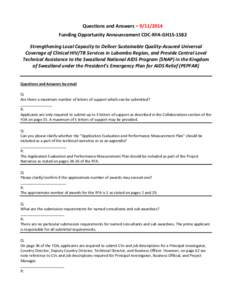 Questions and Answers – [removed]Funding Opportunity Announcement CDC-RFA-GH15-1582 Strengthening Local Capacity to Deliver Sustainable Quality-Assured Universal Coverage of Clinical HIV/TB Services in Lubombo Region,