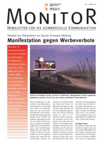 Nr. 1, März 98  MonitoR Newsletter für die kommerzielle Kommunikation Debatte und Plakataktion am Tag der Schweizer Werbung