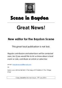 Great News! New editor for the Baydon Scene This great local publication is not lost. Regular contributors and advertisers will be contacted soon, but if you would like to let us know about a local event or club, contrib