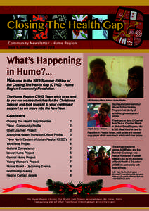 Closing The Health Gap Community Newsletter - Hume Region Issue 9, Summer - December 2013 What’s Happening in Hume?...