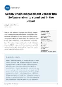 Supply chain management vendor JDA Software aims to stand out in the cloud Analyst: Rachel Chalmers 26 Mar, 2012