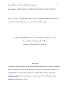 Hetero-Modal versus Homo-Modal Communication  1 Running head: HETERO-MODAL VERSUS HOMO-MODAL COMMUNICATION