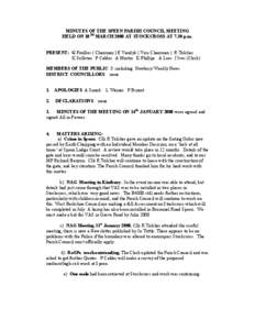 MINUTES OF THE SPEEN PARISH COUNCIL MEETING HELD ON 10 TH MARCH 2008 AT STOCKCROSS AT 7.30 p.m. PRESENT: G Foulkes ( Chairman ) E Vandyk ( Vice Chairman ) R Tolcher