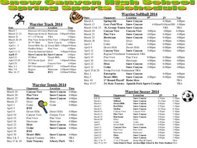 Warrior Softball 2014 Warrior Track 2014 Date March 7 March[removed]March 25