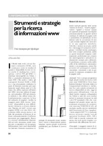 L’INFORMAZIONE IN RETE  Strumenti e strategie per la ricerca di informazioni www Una rassegna per tipologie