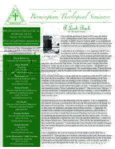 Birmingham Theological Seminary News Summer 2012 Newsletter BTS is a non-profit Alabama corporation and an independent, Reformed evangelical seminary.