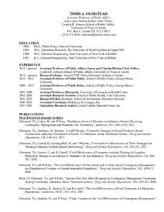 TODD A. OLMSTEAD Associate Professor of Public Affairs James and Claudia Richter Chair Fellow Lyndon B. Johnson School of Public Affairs University of Texas at Austin P.O. Box Y, Austin TX[removed]