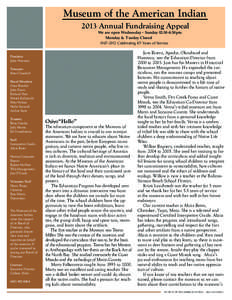 Museum of the American Indian 2013 Annual Fundraising Appeal We are open Wednesday - Sunday 12:30-4:30pm Monday & Tueday Closed[removed]Celebrating 45 Years of Service