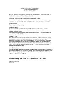 Minutes of the Friends of Westhaven P.T.A. Committee Meeting held on 10th July 2013 Present: T Woodward, S Woodward, J Woodward, E Williams, M Vincent, L Willis, T Gardiner, C Andrew, J Parker, F Baker, W Lovell