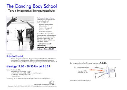 The Dancing Body School – Tanz & Imaginative Bewegungsschule – Für Frauen, die jung im Herzen geblieben sind und mit viel Spass in netter Gesellschaft etwas tun wollen für: