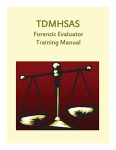 įğĨģĮĜĮ Forensic Evaluator Training Manual TENNESSEE DEPARTMENT OF MENTAL HEALTH AND SUBSTANCE ABUSE SERVICES