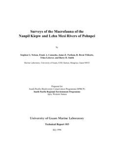 Surveys of the Macrofauna of the Nanpil Kiepw and Lehn Mesi Rivers of Pohnpei by Stephen G. Nelson, Frank A. Camacho, James E. Parham, R. Brent Tibbatts, Trina Leberer, and Barry D. Smith
