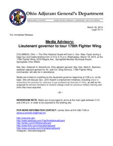March 18, 2014 Log# 14-11 For Immediate Release Media Advisory: Lieutenant governor to tour 178th Fighter Wing