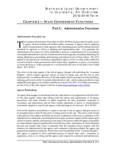 State and Local Government in Louisiana: An Overview[removed]Term CHAPTER 2 — STATE GOVERNMENT FUNCTIONS Part L. Administrative Procedure