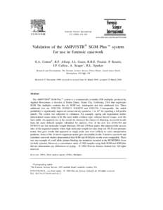 Forensic Science International[removed]–161 www.elsevier.com / locate / forsciint Validation of the AMPFlSTR SGM PlusE system for use in forensic casework