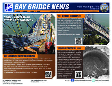 BAY BRIDGE NEWS Y O U R C O M M U N I T Y, Y O U R B R I D G E We’re making history. MARCH 2012, ISSUE 25