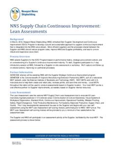 NNS Supply Chain Continuous Improvement: Lean Assessments Background In March, 2012, Newport News Shipbuilding (NNS) refreshed their Supplier Development and Continuous Improvement (SDCI) Program to develop a sound and s
