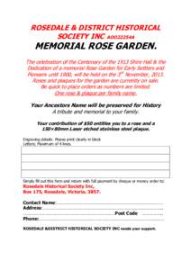 ROSEDALE & DISTRICT HISTORICAL SOCIETY INC AOO22254A MEMORIAL ROSE GARDEN.  The celebration of the Centenary of the 1913 Shire Hall & the