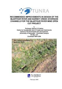 RECOMMENDED IMPROVEMENTS IN DESIGN OF THE McARTHUR RIVER AND BARNEY CREEK DIVERSION CHANNELS FOR THE McARTHUR RIVER MINE OPEN CUT PROJECT By