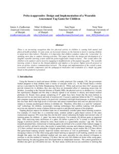 Prête-à-apprendre: Design and Implementation of a Wearable Assessment Tag Game for Children Imran A. Zualkernan American University of Sharjah 