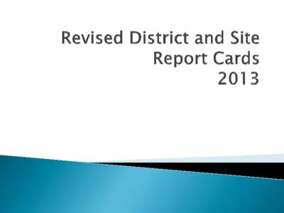 I.  Overview of the Revised Report Card I. Student Achievement Section II. Overall Growth Section III. Bottom 25% Growth Section