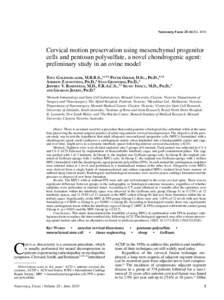 Neurosurg Focus 28 (6):E4, 2010  Cervical motion preservation using mesenchymal progenitor cells and pentosan polysulfate, a novel chondrogenic agent: preliminary study in an ovine model Tony Goldschlager, M.B.B.S.,1,2,5