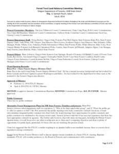 Forest Trust Land Advisory Committee Meeting Oregon Department of Forestry, 2600 State Street Bldg. D, Santiam Room, Salem July 8, 2014 Pursuant to notice made by press release to newspapers of general and local circulat