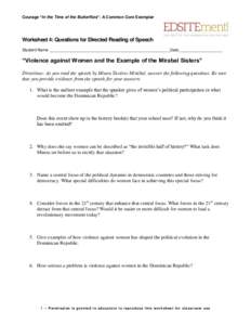 Courage “In the Time of the Butterflies”: A Common Core Exemplar  Worksheet 4: Questions for Directed Reading of Speech Student Name _____________________________________________________Date ___________________  “V