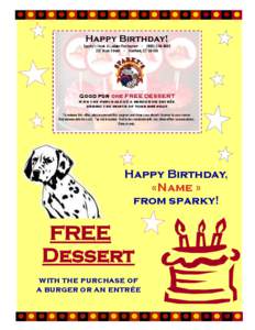 Happy Birthday! Sparky’s Hook & Ladder Restaurant • ([removed] Main Street • Hartford, CT[removed]Good for one FREE DESSERT with the purchase of a burger or entrée