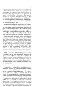 ****************************************************** The ‘‘officially released’’ date that appears near the beginning of each opinion is the date the opinion will be published in the Connecticut Law Journal or 