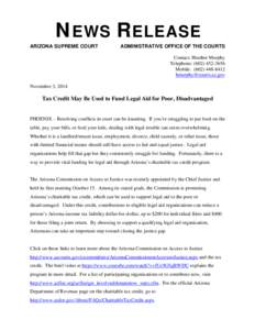 NEWS RELEASE ARIZONA SUPREME COURT ADMINISTRATIVE OFFICE OF THE COURTS Contact: Heather Murphy Telephone: ([removed]