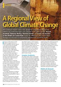 Feature Cover story  A Regional View of Global Climate Change New landmark research shows how climate has changed over the last two millennia by continental region and compared to the global average. Darrell