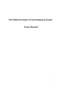 The Political Economy of Anti-dumping in Europe  Estela Montado 1