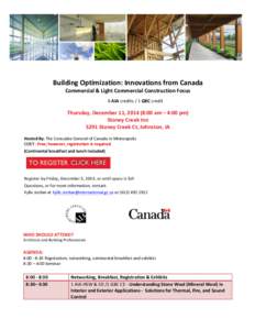   	
   Building	
  Optimization:	
  Innovations	
  from	
  Canada	
   Commercial	
  &	
  Light	
  Commercial	
  Construction	
  Focus	
  	
  