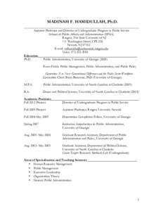 MADINAH F. HAMIDULLAH, Ph.D. Assistant Professor and Director of Undergraduate Program in Public Service School of Public Affairs and Administration (SPAA) Rutgers, The State University of NJ 111 Washington Street, CPS 3