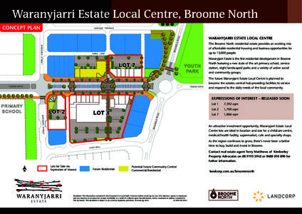 Waranyjarri Estate Local Centre, Broome North CONCEPT PLAN SARIAGO TERRACE  LA R