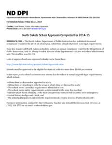 ND DPI Department of Public Instruction ● Kirsten Baesler, Superintendent ●600 E Boulevard Ave. ●Bismarck, ND[removed] ● ([removed]For Immediate Release: Friday, Oct. 31, 2014 Contact: Dale Wetzel, Public 