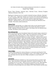 THE THREE HUNDRED-EIGHTY EIGHTH SESSION OF THE BOARD OF ALDERMAN VILLAGE OF ALAMANCE October 1st 2010 – 7:00 PM Present: Mayor Bundren, Alderman Jones, Alderman Crouse, Alderman Slaughter, Alderman Clemmons, Clerk York