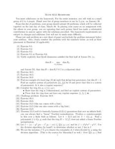 Math 8212 Homework You must collaborate on the homework. For the entire semester, you will work in a small group of 2 to 4 people. Email your list of group members to me by 5 p.m. on January 20. From this list of problem