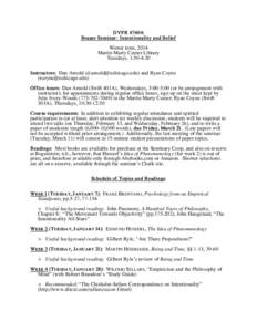 DVPR 47604: Brauer Seminar: Intentionality and Belief Winter term, 2014 Martin Marty Center Library Tuesdays, 1:30-4:20 Instructors: Dan Arnold () and Ryan Coyne