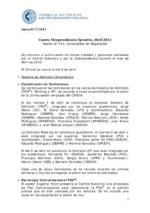 Anexo N°[removed]Cuenta Vicepresidencia Ejecutiva, Abril 2013 Sesión Nº 543, Universidad de Magallanes  Se informan a continuación los temas tratados y gestiones realizadas