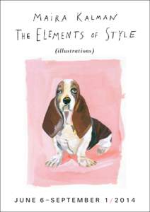 Arts / Publishing / The Elements of Style / Rick Meyerowitz / New Yorkistan / Tibor Kalman / E. B. White / The New Yorker / William Strunk /  Jr. / Media in New York City / Maira Kalman / Visual arts