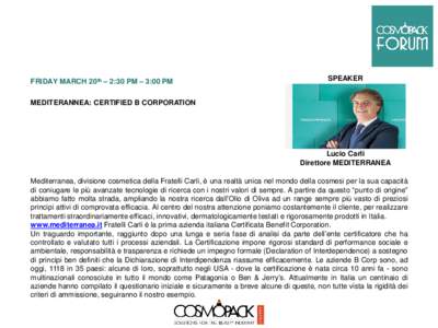 FRIDAY MARCH 20th – 2:30 PM – 3:00 PM  SPEAKER MEDITERANNEA: CERTIFIED B CORPORATION