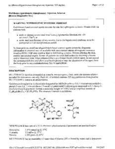 multihanceCI(gadobenate dimeglumine) injection, 529 mg/mL  Page 1 of 12 Multihance (gadobenate dimeglumine) Injection, Solution (Bracco Diagnostics Inc.)