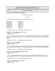 Document: Emergency Rule, Register Page Number: 26 IR 51 Source: October 1, 2002, Indiana Register, Volume 26, Number 1 Disclaimer: This document was created from the files used to produce the official Indiana Register. 