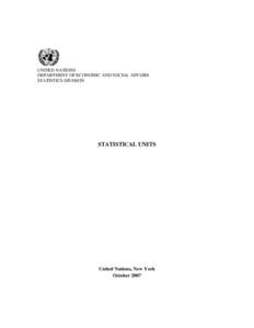 UNITED NATIONS DEPARTMENT OF ECONOMIC AND SOCIAL AFFAIRS STATISTICS DIVISION STATISTICAL UNITS