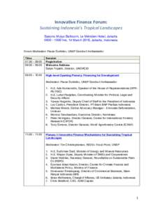 Innovative	Finance	Forum:	 Sustaining	Indonesia’s	Tropical	Landscapes	 Sasono Mulyo Ballroom, Le Méridien Hotel, Jakartahrs, 14 March 2016, Jakarta, Indonesia
