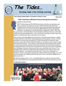 The Tides… Breaking News from Lifelong Learning Osher Lifelong Learning Institute at the University of Delaware in Lewes Winter 2014